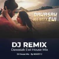 Dawasak Ewi (DJ Remix)
