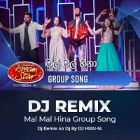 Mal Mal Hina Dream Star Group Song (DJ Remix)