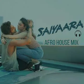 Saiyaara Afro House cover