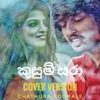Kusum Sara (Cover Song) by Chathura Koorale – Sinhala song cover