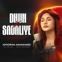 Dhun And Sadaliye (Mashup)