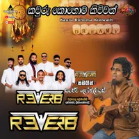 Kawuru Kohoma Kiwwath (Live with Reverb)