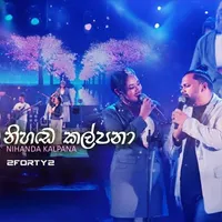Nihanda Kalpana (2FORTY2 Remake)