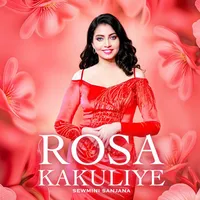Rosa Kakuliye
