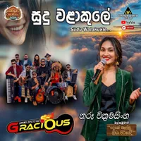 Sudu Walakule (Live with Gracious)