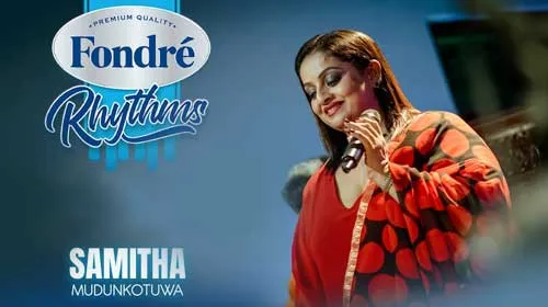 Derana Fondre Rhythms with Samitha Mudunkotuwa
