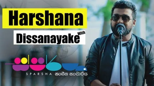 Sparsha with Harshana Dissanayake