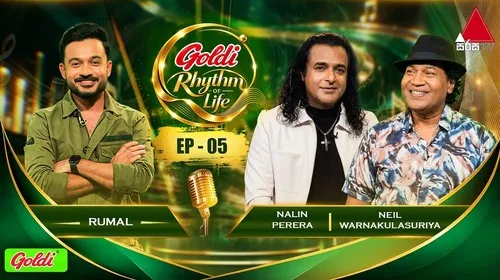 Goldi Rhythm of Life with Neil Warnakulasuriya x Nalin Perera