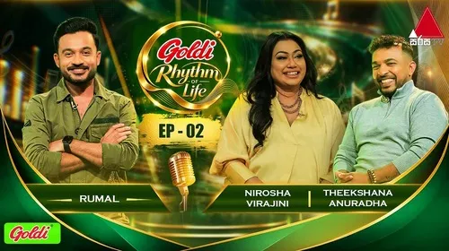 Goldi Rhythm of Life with Nirosha Virajini x Theekshana Anuradha